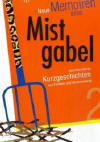 Neue Memoiren einer Mistgabel